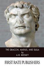 The Gracchi, Marius, and Sulla