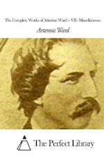 The Complete Works of Artemus Ward - VII