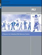 A Resource for Evaluating Child Advocacy Centers