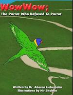 The Parrot Who Refused to Parrot