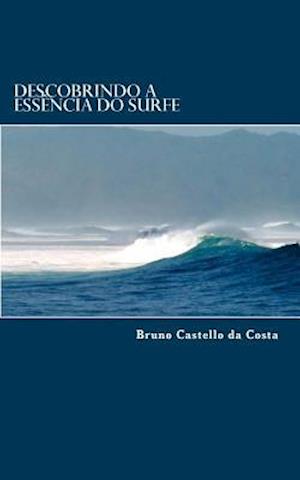 Descobrindo a Essència Do Surfe