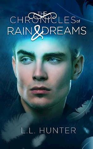 The Chronicles of Rain and Dreams