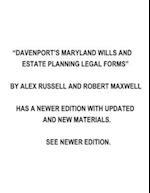 Davenport's Maryland Wills And Estate Planning Legal Forms