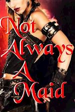 Not Always a Maid (Complete Series)