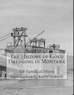 The History of Gold Dredging in Montana