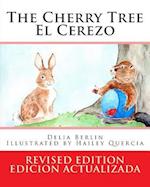 The Cherry Tree - El Cerezo: REVISED EDITION - EDICION ACTUALIZADA 