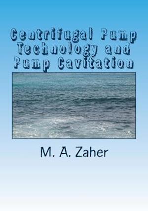 Centrifugal Pump Technology and Pump Cavitation