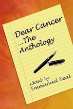Dear Cancer...the Anthology
