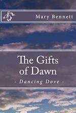 The Gifts of Dawn