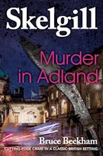 Murder in Adland: Inspector Skelgill Investigates 