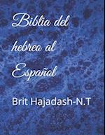 Biblia del Hebreo Al Espanol