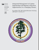 Integrated Management of Carbon Sequestration and Biomass Utilization Opportunities in a Changing Climate