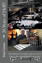 26 Years of Hell!!: God's MERCY spared my LIFE!!! 