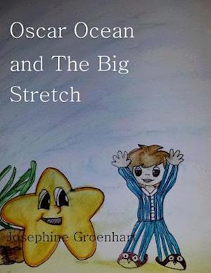 Oscar Ocean and the Big Stretch