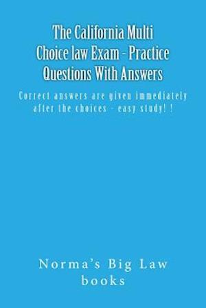 The California Multi Choice Law Exam - Practice Questions with Answers