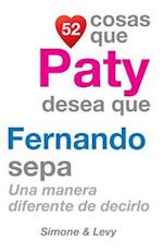 52 Cosas Que Paty Desea Que Fernando Sepa