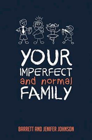 Your Imperfect and Normal Family