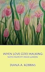 When Love Goes Walking