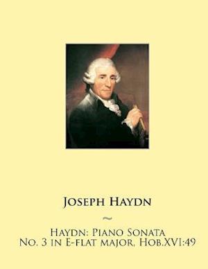 Haydn: Piano Sonata No. 3 in E-flat major, Hob.XVI:49