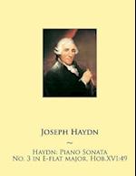 Haydn: Piano Sonata No. 3 in E-flat major, Hob.XVI:49 