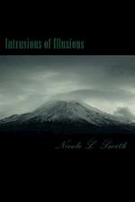 Intrusions of Illusions