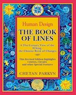 The Book of Lines, a 21st Century View of the Iching the Chinese Book of Changes