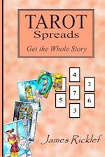 Tarot Spreads -- Get the Whole Story