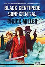 Black Centipede Confidential