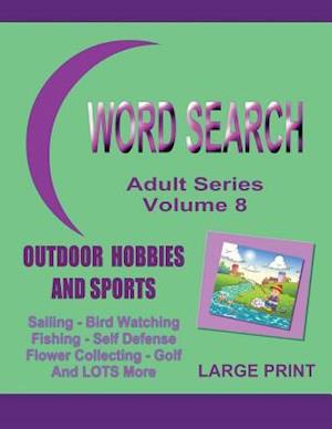 Word Search Adult Series Volume 8