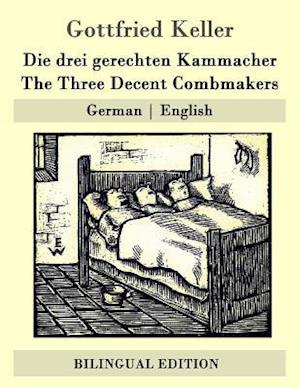 Die Drei Gerechten Kammacher / The Three Decent Combmakers