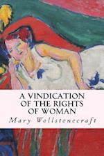 A Vindication of the Rights of Woman