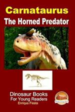 Carnataurus - The Horned Predator