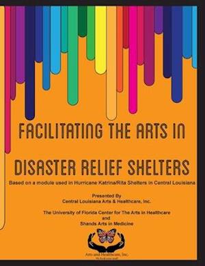 Facilitating the Arts in Disaster Relief Shelters