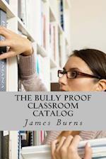 The Bully Proof Classroom Catalog