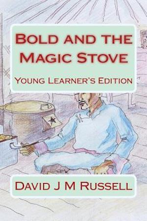 Bold and the Magic Stove