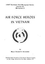 Air Force Heroes in Vietnam