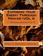 Exposing Your Enemy Through Prayer (Vol 4)