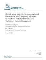 Overview and Issues for Implementation of the Federal Cloud Computing Initiative