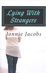 Lying with Strangers