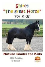 Shires "the Great Horse" for Kids