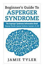 Beginner's Guide To Asperger's Syndrome