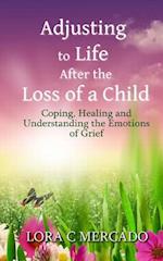 Adjusting to Life After the Loss of a Child