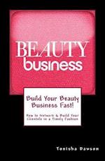 Build Your Beauty Business Fast!