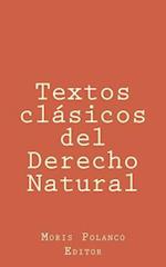 Textos Clásicos del Derecho Natural