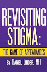 Revisiting Stigma the Game of Appearances