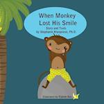 When Monkey Lost His Smile