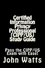 Certified Information Privacy Professional (Cipp/Us) Study Guide