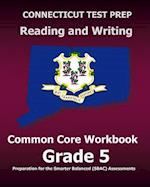 Connecticut Test Prep Reading and Writing Common Core Workbook Grade 5