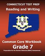 Connecticut Test Prep Reading and Writing Common Core Workbook Grade 7