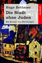 Die Stadt Ohne Juden